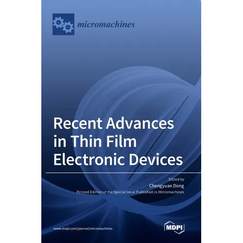Recent Advances in Thin Film Electronic Devices