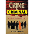 Crime & Criminal: What Every Criminal Body Says