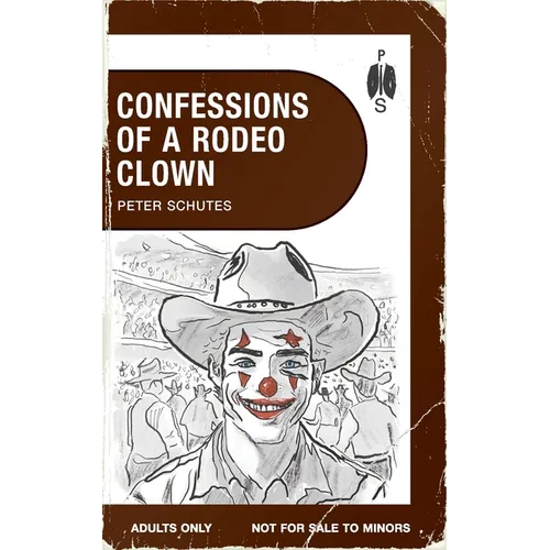 Confessions of a Rodeo Clown