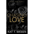 Chasing Love: Eine Dreiecksbeziehung mit zweiter Chance
