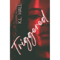 Triggered: A Potomac Falls Novella