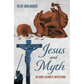 Jesus and Myth: The Gospel Account's Two Patterns