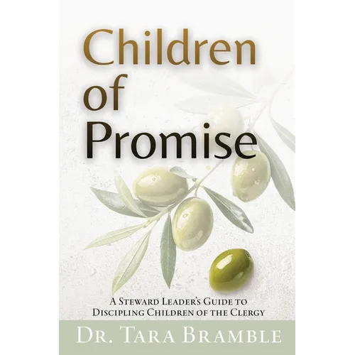 Children of Promise: A Steward Leader's Guide to Discipling Children of the Clergy