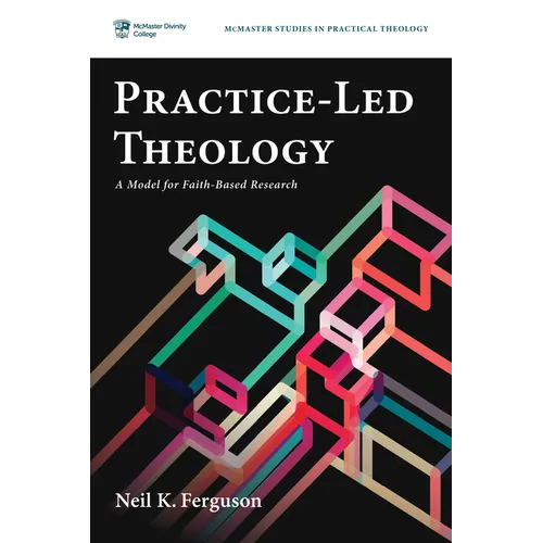 Practice-Led Theology: A Model for Faith-Based Research