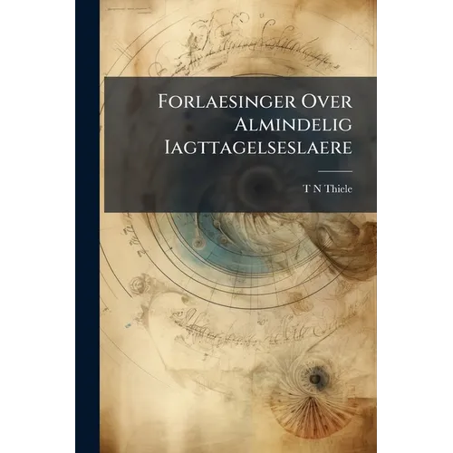 Forlaesinger Over Almindelig Iagttagelseslaere: Sandsynlighedsregning Og Mindste Kvadraters Methode