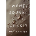 Twenty Square Feet of Skin