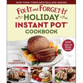 Fix-It and Forget-It Holiday Instant Pot Cookbook: 100 Festive and Delicious Favorites