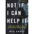Not If I Can Help It: A Family Lawyer's Battles for Justice for Victims of Domestic Violence and the Poor