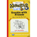 Marvin's Monster Diary 3: Trouble with Friends (But I Get By, Big Time!) an St4 Mindfulness Book for Kids