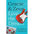 Gracie & Zeus Live the Dream