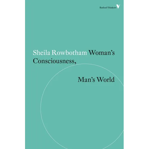 Woman's Consciousness, Man's World