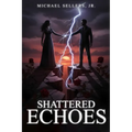 Shattered Echoes