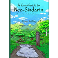 A Fan's Guide to Neo-Sindarin - A Textbook for the Elvish of Middle-earth