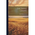 The Small Grains