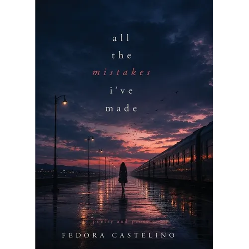 all the mistakes i've made