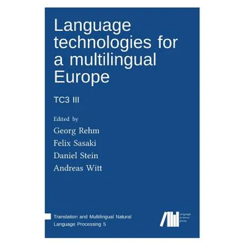 Language technologies for a multilingual Europe