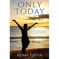 Only Today: Finding Hope and Joy While Living With ALS