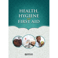 Health, Hygiene and First Aid: Islamic Studies Textbook