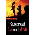 Seasons of Love and War