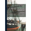 Travels in the United States of America; Commencing in the Year 1793 and Ending in 1797; With the Author's Journals of His Two Voyages Across the Atla