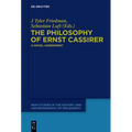The Philosophy of Ernst Cassirer: A Novel Assessment