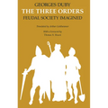 The Three Orders: Feudal Society Imagined