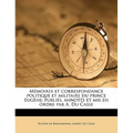 Mémoires et correspondance politique et militaire du prince Eugène; publiés, annotés et mis en ordre par A. Du Casse Volume 3