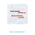 Enduring Themes in Educational Change