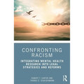 Confronting Racism: Integrating Mental Health Research into Legal Strategies and Reforms