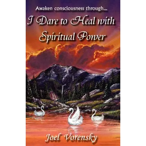 I Dare To Heal With Spiritual Power