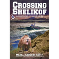 Crossing Shelikof: Alaska Adventure - By Land, Air, and Sea