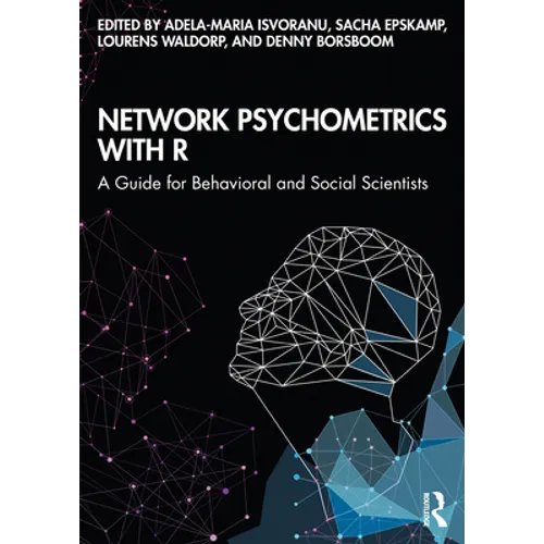 Network Psychometrics with R: A Guide for Behavioral and Social Scientists