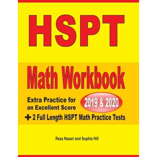 HSPT Math Workbook 2019 & 2020: Extra Practice for an Excellent Score + 2 Full Length HSPT Math Practice Tests