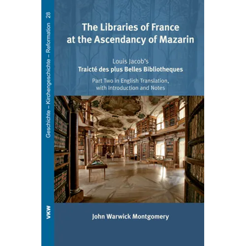 The Libraries of France at the Ascendancy of Mazarin