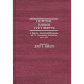 Criminal Justice Documents: A Selective, Annotated Bibliography of U.S. Government Publications Since 1975