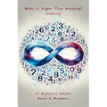 What is Bigger Than Anything?: Infinity
