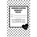 Kindergarten Memory Book: A Book About the First Day of School to Read On the Last Day of School