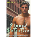 Ripped Detective: A Det Lance Fortunato Gay Murder Mystery