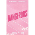 Dangerous