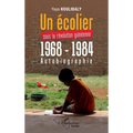 Un écolier sous la révolution Guinéenne 1968 - 1984: Autobiographie