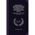 Bibliography of Publications Relating to the Collection of Fossil Invertebrates in the United States National Museum: Including Complete Lists of the