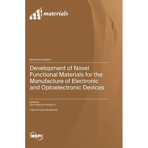 Development of Novel Functional Materials for the Manufacture of Electronic and Optoelectronic Devices