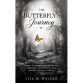 The Butterfly's Journey: A story of struggling through spiritual depression, then finding healing through God's grace and love.