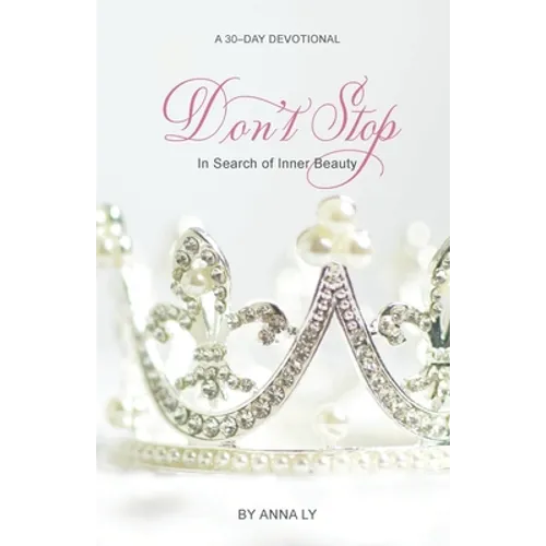 Don't Stop: In Search of Inner Beauty