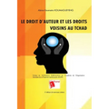 Le droit d'auteur et les droits voisins au Tchad