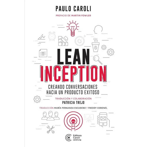 Lean Inception: creando conversaciones hacia un producto exitoso