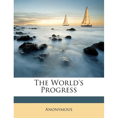 The World's Progress