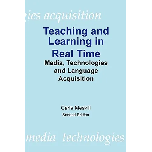 Teaching and Learning in Real Time