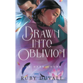 Drawn into Oblivion