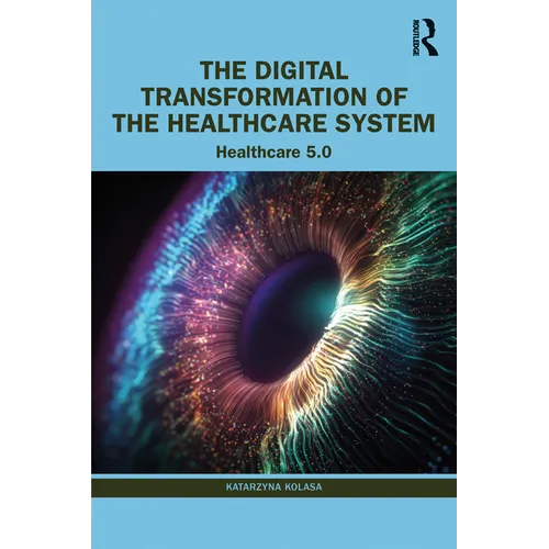 The Digital Transformation of the Healthcare System: Healthcare 5.0
